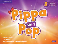 Pippa and Pop Level 2 Teacher�s Book with Digital Pack Special Edition: Includes Downloadable...