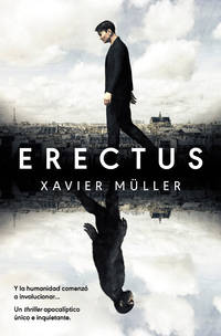 ERECTUS by MILLER XAVIER