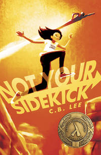 Not Your Sidekick: Volume 1 (Sidekick Squad)