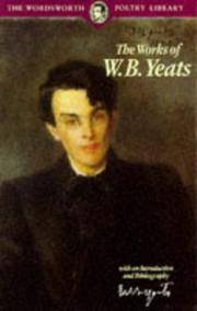 image of Works of W. B. Yeats (Wordsworth Poetry Library)