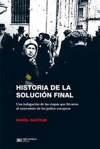 HISTORIA DE LA SOLUCION FINAL (Spanish Edition)