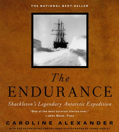 The Endurance; Shackleton's Legendary Antarctic Expedition