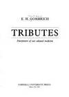 Tributes: Interpreters of Our Cultural Tradition by E. H Gombrich - Hardcover - from Bonita (SKU: 0801417031.G)