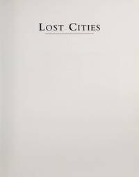 Lost Cities: 50 Discoveries in World Archaeology