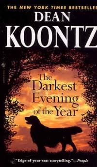 The Darkest Evening of the Year by Koontz, Dean