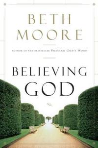 Believing God (ISBN: 9781433686030)