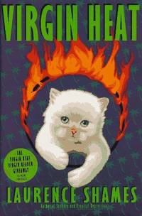 Virgin Heat by Laurence Shames - Paperback - Advance Reading Copy - 1997 - from Ash Grove Heirloom Books (SKU: 001353)