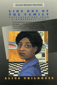 Like one of the family :; conversations from a domestic&#039;s life by Childress, Alice - 1986