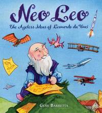 Neo Leo : The Ageless Ideas of Leonardo Da Vinci