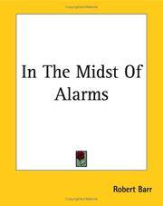 In the Midst of Alarms