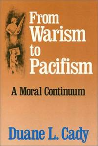 From Warism to Pacifism: A Moral Continuum