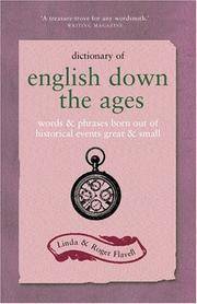 Dictionary of English Down the Ages: Words and Phrases Born Out of Historical Events, Great and...