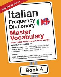Italian Frequency Dictionary - Master Vocabulary: 7501-10000 Most Common Italian Words (Volume 4)