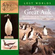 image of The Great Auk: The Extinctionof the Original Penguin (Lost Worlds)