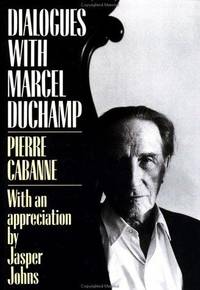 Dialogues With Marcel Duchamp (A Da Capo paperback)
