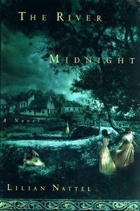 The RIVER MIDNIGHT: A NOVEL