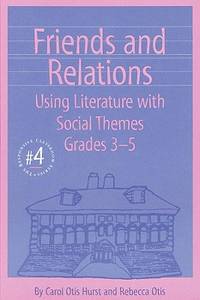Friends and Relations 3-5 (The Responsive Classroom Series, Vol. 4)