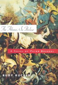 As Above, So Below: A Novel of Peter Bruegel