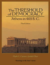 The Threshold of Democracy : Athens in 403 B.C by Ober, Josiah, Carnes, Mark C