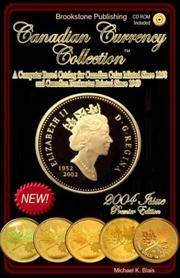Canadian Currency Collection, 2004 Issue by Michael K. Blais - Paperback - 2003-12-01 - from Ergodebooks (SKU: DADAX1591964032)