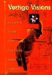 VERTIGO VISIONS : Artwork from the Cutting Edge of Comics