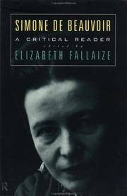SIMONE DE BEAUVOIR: A CRITICAL READER