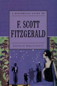 A Historical Guide to F. Scott Fitzgerald (Historical Guides to American Authors)
