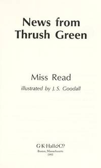 News from Thrush Green (Thrush Green, Book 3) by Read, Miss