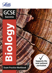 GCSE 9-1 Biology Exam Practice Workbook, with Practice Test Paper (Letts GCSE 9-1 Revision Success)