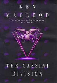 The Cassini Division by Ken MacLeod - 05/07/1998