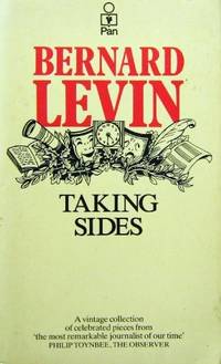 Taking Sides by Bernard Levin - 1979