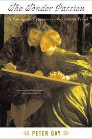 image of The Tender Passion: The Bourgeois Experience, Victoria to Freud, Volume 2: Tender Passion v. 2
