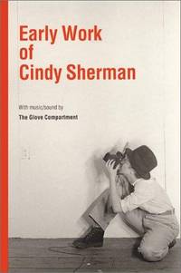 Early Work Of Cindy Sherman by Edsel Williams; The Glove Compartment; AKA Gain Carlo Feleppa The Glove Compartment; Photographer-Cindy Sherman - 2001-01-15