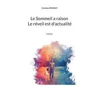 Le Sommeil a raison Le réveil est d'actualité (French Edition)
