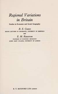 Regional Variations in Britain: Studies in Economic and Social Geography