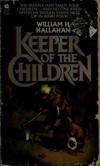 Keeper of the Children by Hallahan, William H - 1979