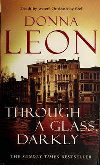 Through a Glass, Darkly by Donna Leon - 2007