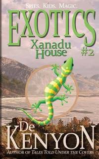 Exotics #2: Xanadu House (The Exotics)