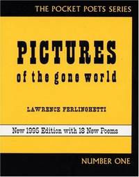 image of Pictures of the Gone World: Pocket Poet Series No 1 (Pocket Poets Series) (City Lights Pocket Poets Series)
