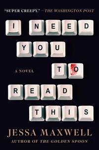 I Need You To Read This: A Novel