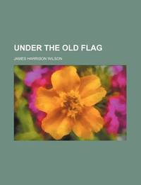 Under the Old Flag