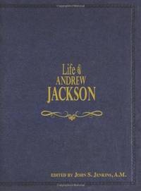 Life Of Andrew Jackson