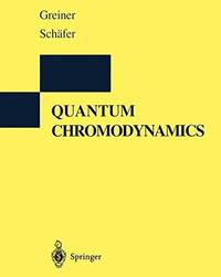 QUANTUM CHROMODYNAMICS