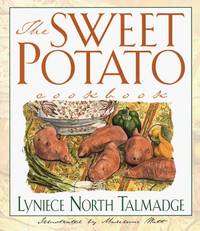 The Sweet Potato Cookbook North Talmadge, Lyniece and Watt, Madeleine