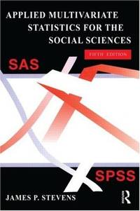 Applied Multivariate Statistics For the Social Sciences