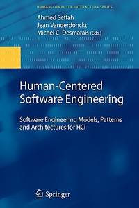 Human-Centered Software Engineering: Software Engineering Models, Patterns and Architectures for...