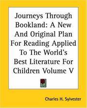 image of Journeys Through Bookland: A New And Original Plan For Reading Applied To The World's Best Literature For Children Volume V