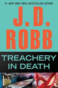 In Death: Treachery in Death by J. D. Robb - 2011