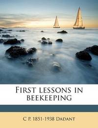 image of First Lessons in Beekeeping