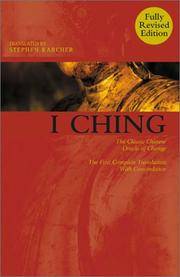 I Ching: The Classic Chinese Oracle of Change -- The First Complete Translation with Concordance